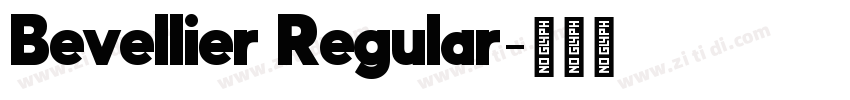 Bevellier Regular字体转换 Bevellier Regular字体转换